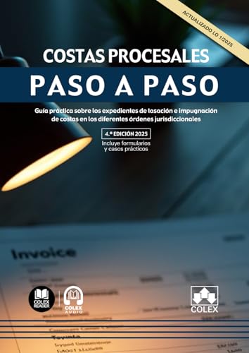 Costas procesales. Paso a paso: Guía práctica sobre los expedientes de tasación e impugnación de costas en los diferentes órdenes jurisdiccionales Costas procesales. Paso a paso: Guía práctica sobre los expedientes de tasación e impugnación de costas en los diferentes órdenes jurisdiccionales von Editorial Colex