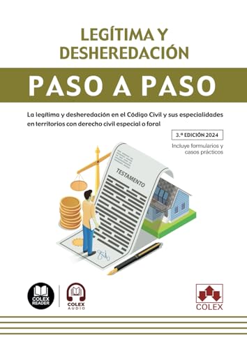 Legítima y desheredación. Paso a paso: La legítima y desheredación en el Código Civil y sus especialidades en territorios con derecho civil especial o foral von Editorial Colex