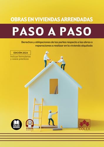 Obras en viviendas arrendadas. Paso a paso: Derechos y obligaciones de las partes respecto a las obras o reparaciones a realizar en la vivienda alquilada Obras en viviendas arrendadas. Paso a paso: Derechos y obligaciones de las partes respecto a las obras o reparaciones a realizar en la vivienda alquilada