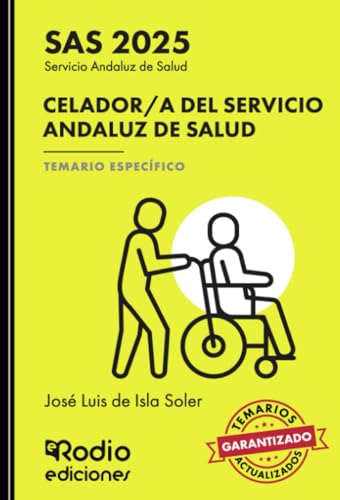 Celador/a del Servicio Andaluz de Salud. SAS 2025. Temario Específico Celador/a del Servicio Andaluz de Salud. SAS 2025. Temario Específico von Ediciones Rodio
