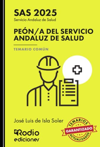 Peón/a del Servicio Andaluz de Salud. Temario Común. SAS 2025 Peón/a del Servicio Andaluz de Salud. Temario Común. SAS 2025 von Ediciones Rodio