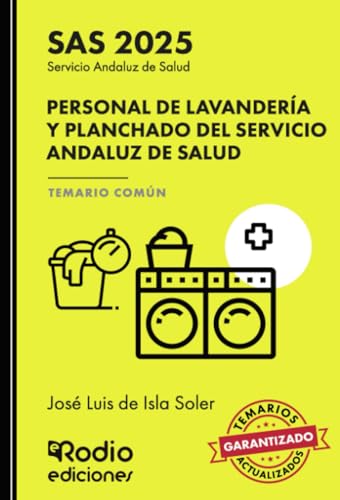 Personal de Lavandería y Planchado del Servicio Andaluz de Salud. Temario Común. SAS 2025 von Ediciones Rodio