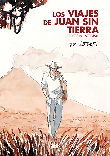 Los viajes de Juan Sin Tierra. Edición integral (Sillón Orejero)