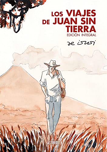 Los viajes de Juan Sin Tierra. Edición integral (Sillón Orejero) von ASTIBERRI