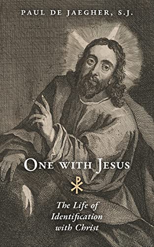 One with Jesus: The Life of Identification with Christ One with Jesus: The Life of Identification with Christ von Arouca Press