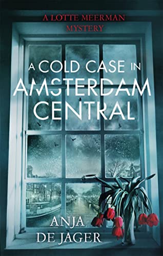 A Cold Case in Amsterdam Central: Anja de Jager (Lotte Meerman)