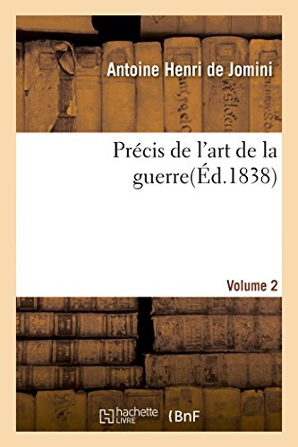 Précis de l'art de la guerre, Volume 2 (Sciences Sociales) von Hachette Livre - BNF