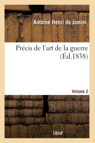 Précis de l'art de la guerre (Ed.1838). Volume 2