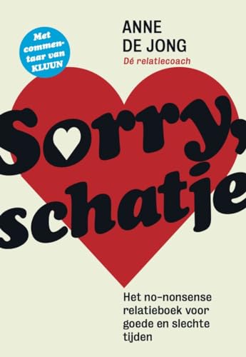 Sorry, schatje: het no-nonsense relatieboek voor goede en slechte tijden von Maven Publishing
