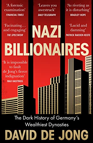 Nazi Billionaires: The Dark History of Germany’s Wealthiest Dynasties von William Collins