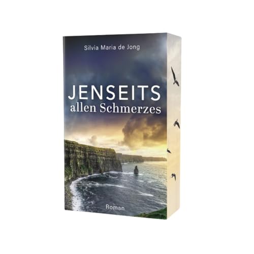 Jenseits allen Schmerzes: Mit wunderschönem limitierten Farbschnitt von Silvia Maria de Jong (Nova MD)