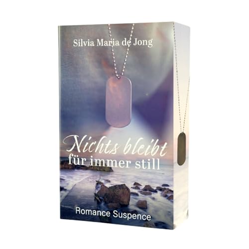 Nichts bleibt für immer still: Mit wunderschönem limitierten Farbschnitt von Silvia Maria de Jong (Nova MD)