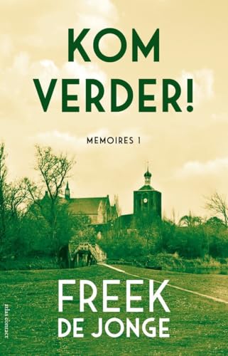 Kom verder!: Mémoires 1 (Memoires, 1)