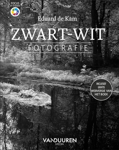 Focus op fotografie: Zwart-witfotografie Focus op fotografie: Zwart-witfotografie von Van Duuren Media