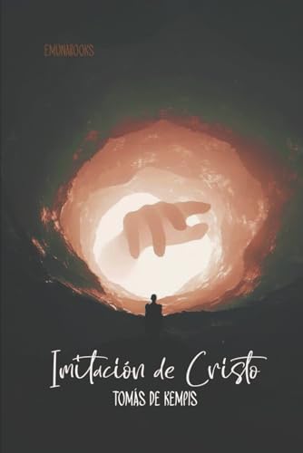 Imitación de Cristo: Enfocándonos en la espiritualidad personal von Independently published