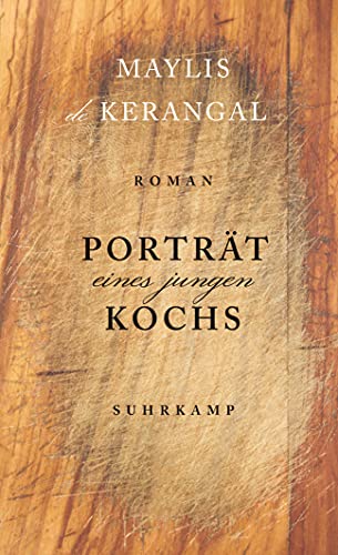 Porträt eines jungen Kochs: Roman (suhrkamp taschenbuch) von Suhrkamp Verlag AG