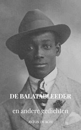 De Balatableeder en andere gedichten De Balatableeder en andere gedichten von Mijnbestseller.nl
