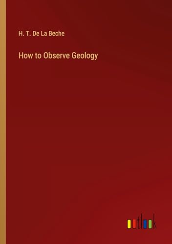 How to Observe Geology von Outlook Verlag