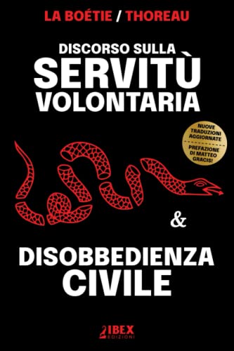 Discorso sulla Servitù Volontaria & Disobbedienza Civile (Manipolazione e Propaganda, Band 5)
