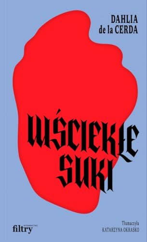 Wściekłe suki von Filtry