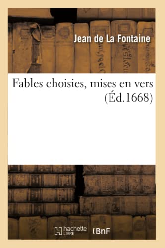 Fables choisies, mises en vers Fables choisies, mises en vers