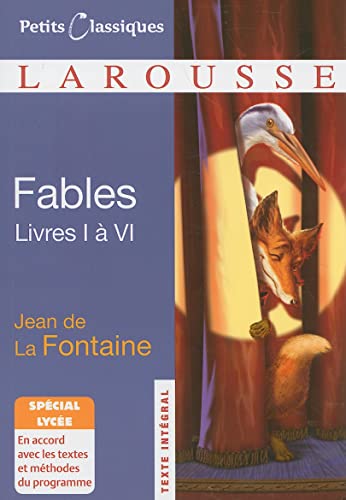Fables: Livres I A VI (Petits Classiques Larousse Texte Integral)