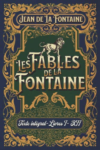 Les Fables de la Fontaine Texte intégral-Livres I- XII Les Fables de la Fontaine Texte intégral-Livres I- XII