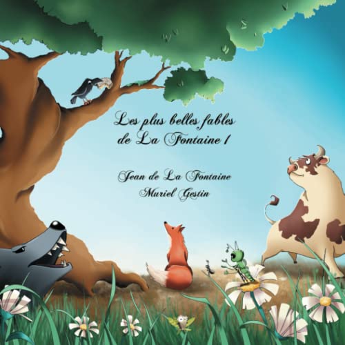Les plus belles fables de La Fontaine 1 Les plus belles fables de La Fontaine 1