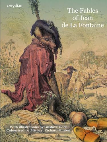 The Fables of Jean de La Fontaine: with Gustave Doré’s complete illustrations von Independently published