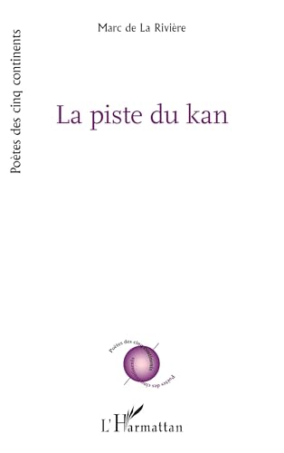 La piste du kan von Editions L'Harmattan