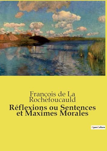 Réflexions ou Sentences et Maximes Morales von Culturea