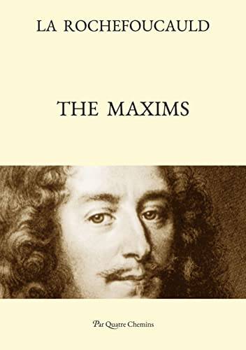 The Maxims (Bilingual Edition: French Text, with a Revised English Translation) von Éditions Associées Miscellanées