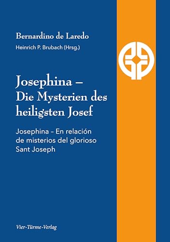 Josephina. Die Mysterien des heilgsten Joseph (Quellen der Spiritualität)