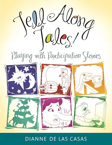 Tell Along Tales!: Playing with Participation Stories von Libraries Unlimited