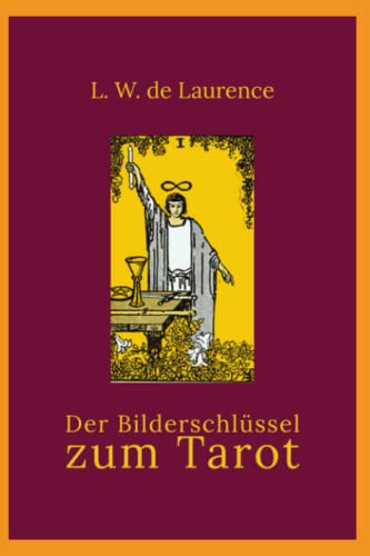 Der Bilderschlüssel zum Tarot