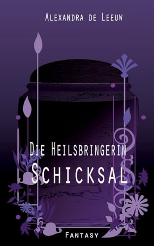 Die Heilsbringerin - Schicksal von BoD – Books on Demand