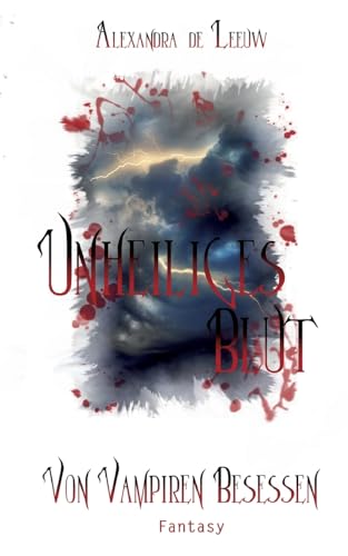Unheiliges Blut - Von Vampiren besessen