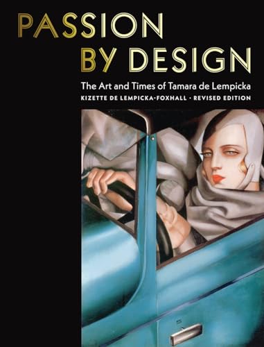 Passion by Design: The Art and Times of Tamara de Lempicka von Abbeville Press