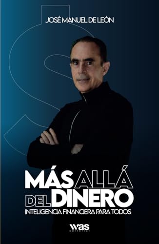Más allá del dinero: Inteligencia financiera para todos Más allá del dinero: Inteligencia financiera para todos von Was Editorial