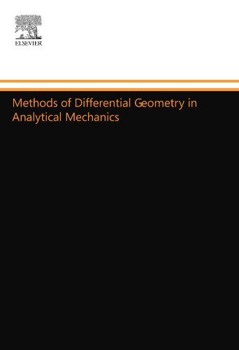 Methods of Differential Geometry in Analytical Mechanics Methods of Differential Geometry in Analytical Mechanics von North Holland