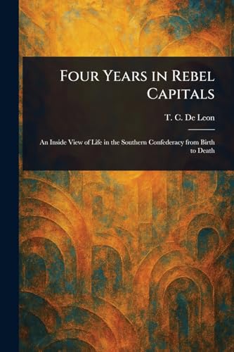 Four Years in Rebel Capitals von Anson Street Press