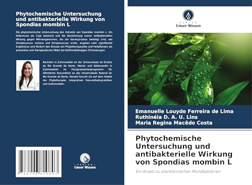 Phytochemische Untersuchung und antibakterielle Wirkung von Spondias mombin L: Ein Ansatz zu planktonischen Mundbakterien von Verlag Unser Wissen