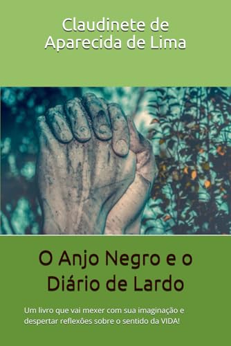 O Anjo Negro e o Diário de Lardo von Câmara Brasileira do Livro, SP, Brasil