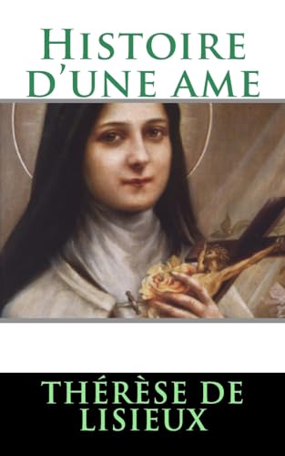 Histoire d'une ame Histoire d'une ame von CREATESPACE