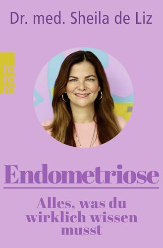 Endometriose – Alles, was du wirklich wissen musst: Symptome – Diagnose – Behandlung Endometriose – Alles, was du wirklich wissen musst: Symptome – Diagnose – Behandlung