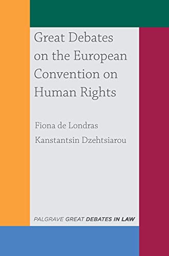 Great Debates on the European Convention on Human Rights (Great Debates in Law) von Red Globe Press