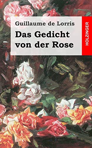 Das Gedicht von der Rose von CREATESPACE