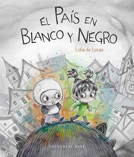 El País en Blanco y Negro (Base Kids, Band 55) von EDITORIAL BASE (ES)
