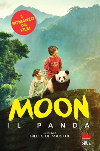 Moon il panda (Universale d'Avventure e d'Osservazioni. Letture intermedie) von Gallucci Bros