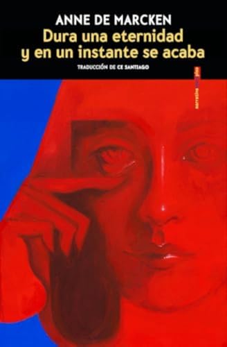 Dura una eternidad y en un instante se acaba von Editorial Sexto Piso